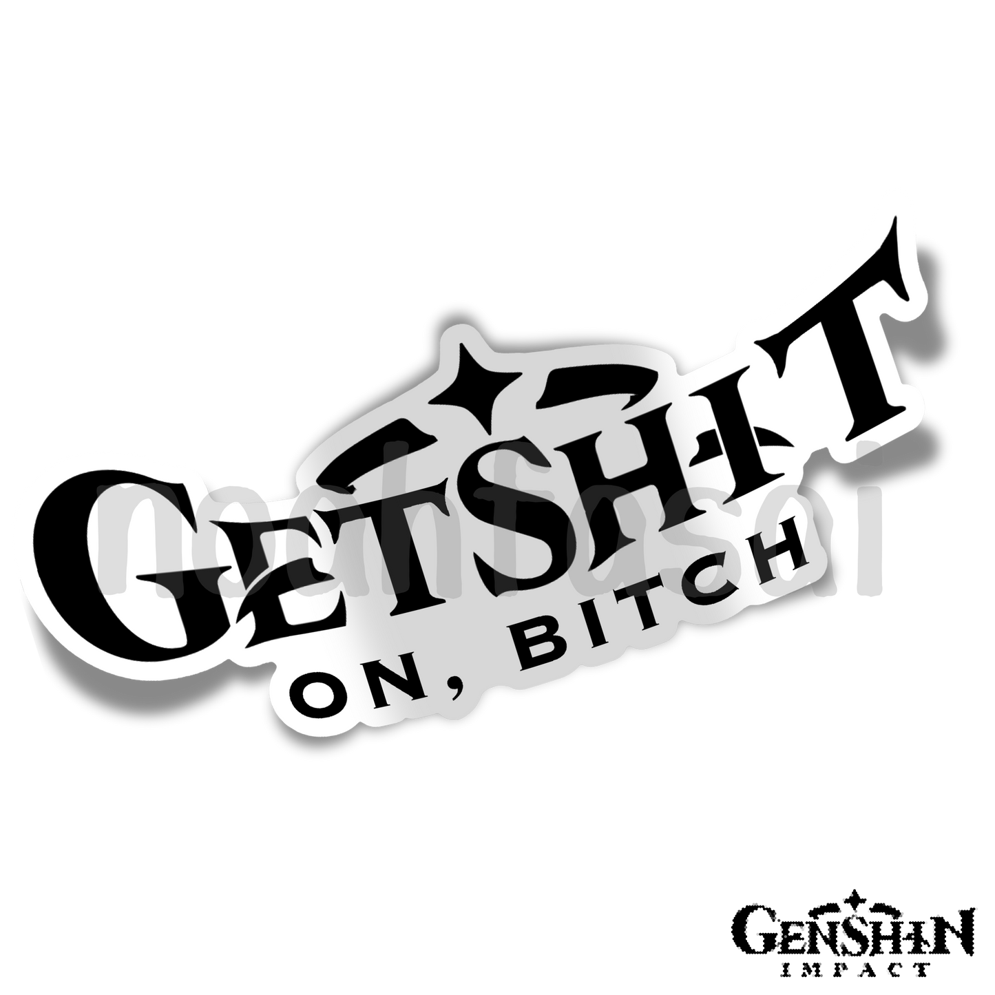 Getshit on Bitch Sticker