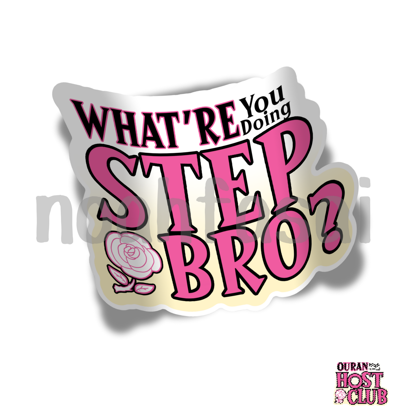 What're you doing step bro? Sticker