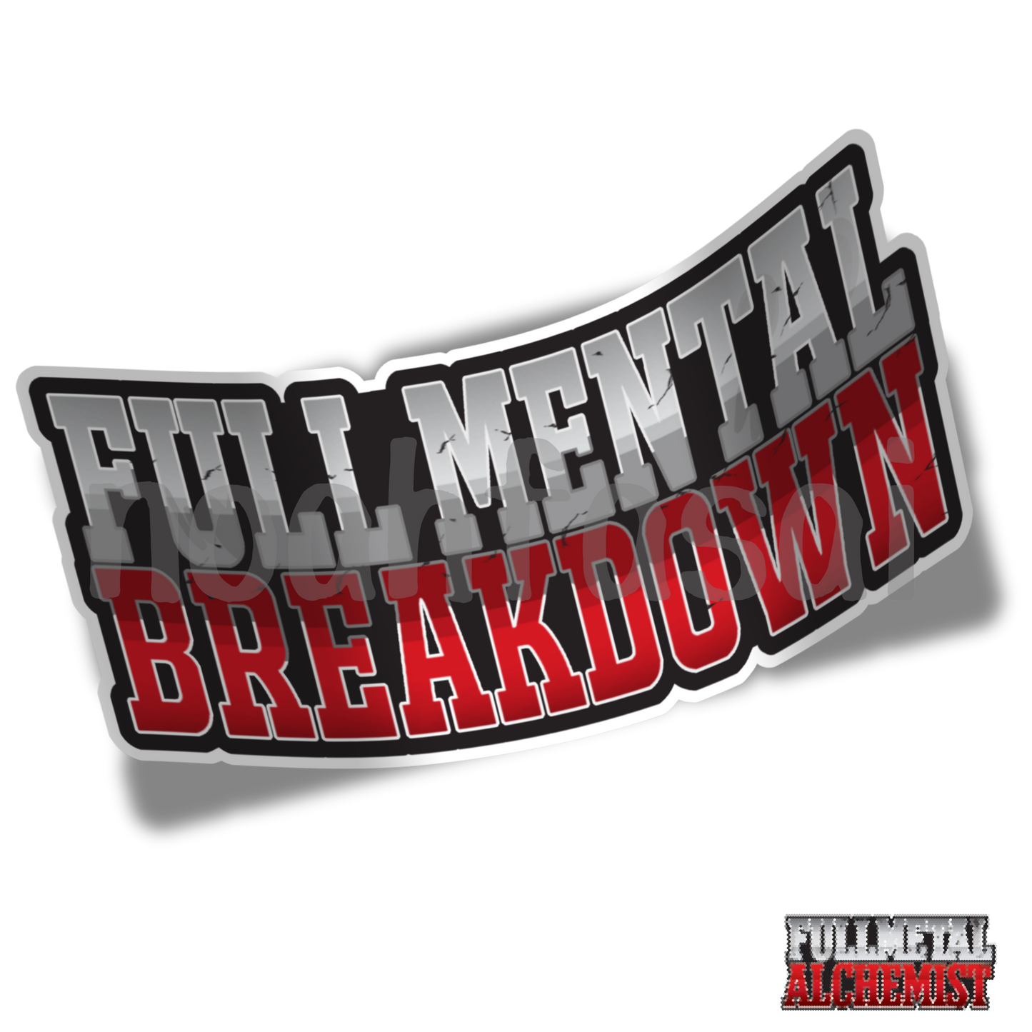 Fullmental Breakdown Sticker